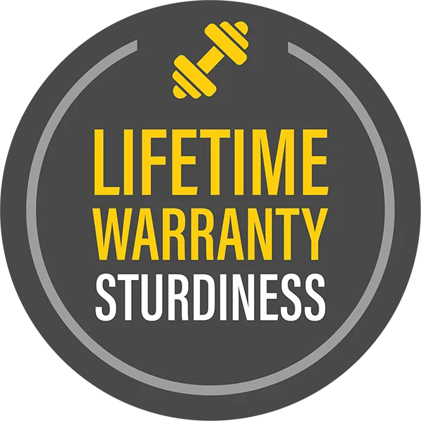 Lifetime sturdiness warranty